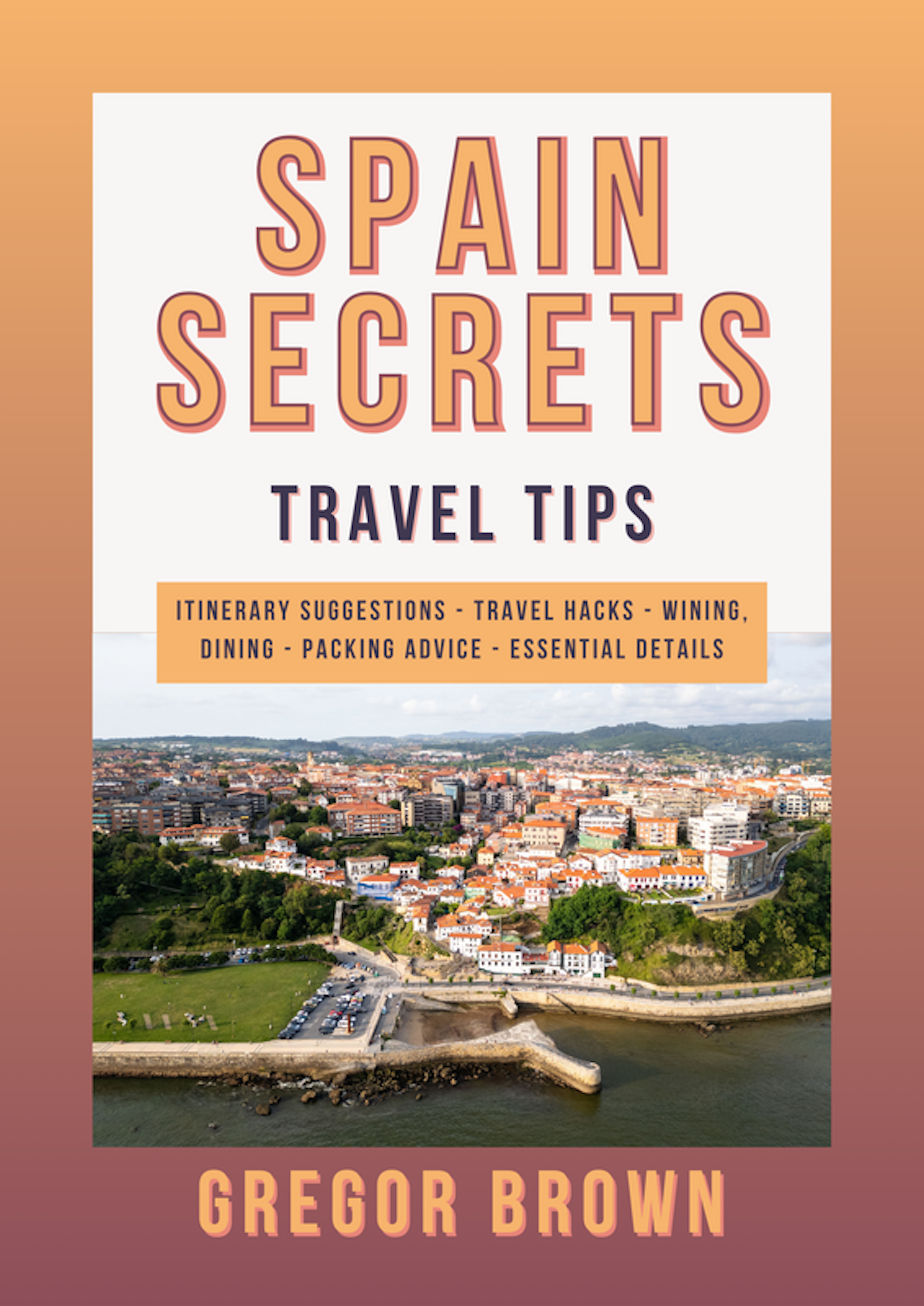 Spain Secrets - Travel Essentials